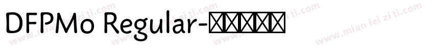 DFPMo Regular字体转换